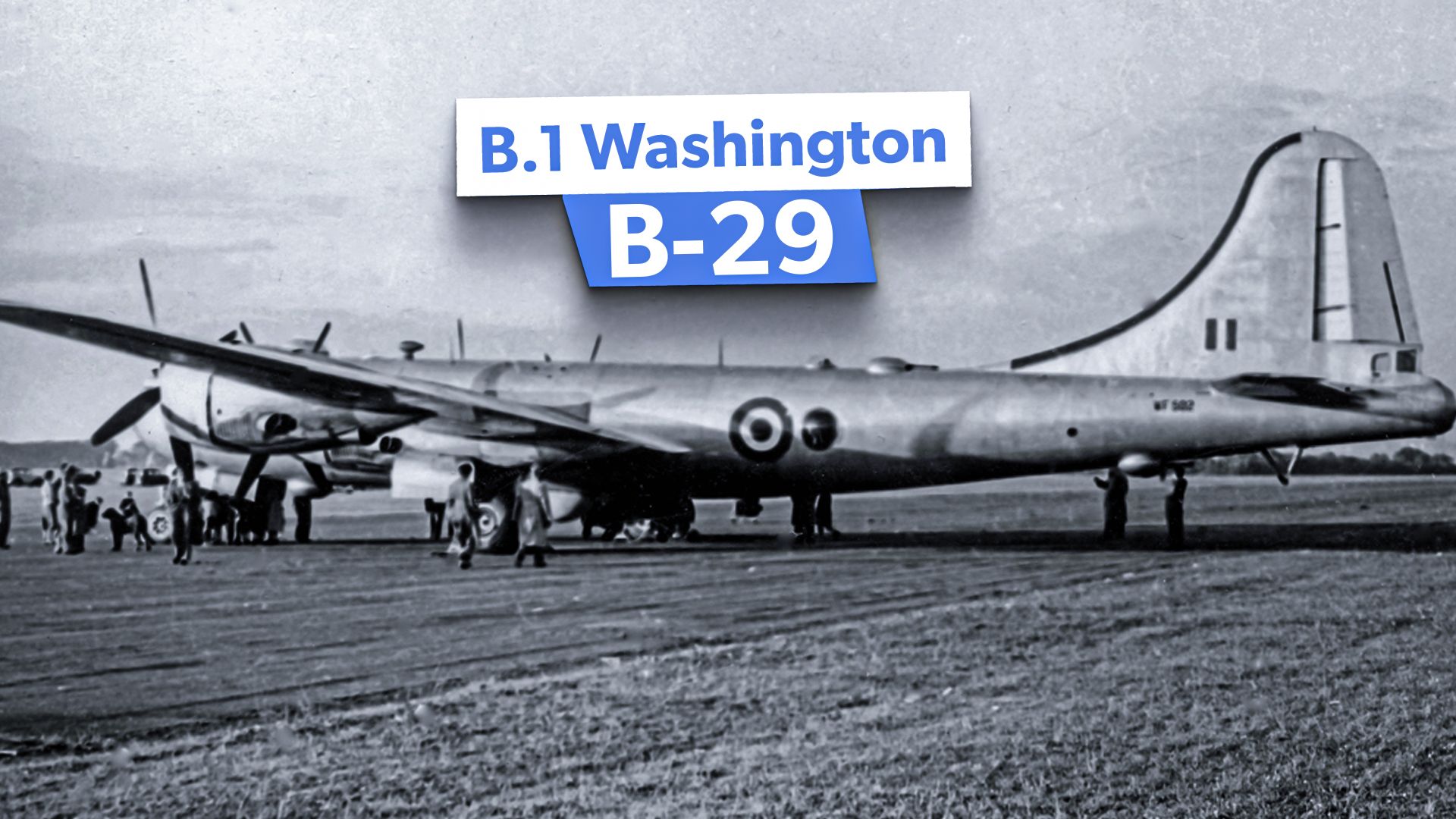 Vergessene Geschichte: RAF Washington B.1 Großbritanniens B-29-Superfremdung