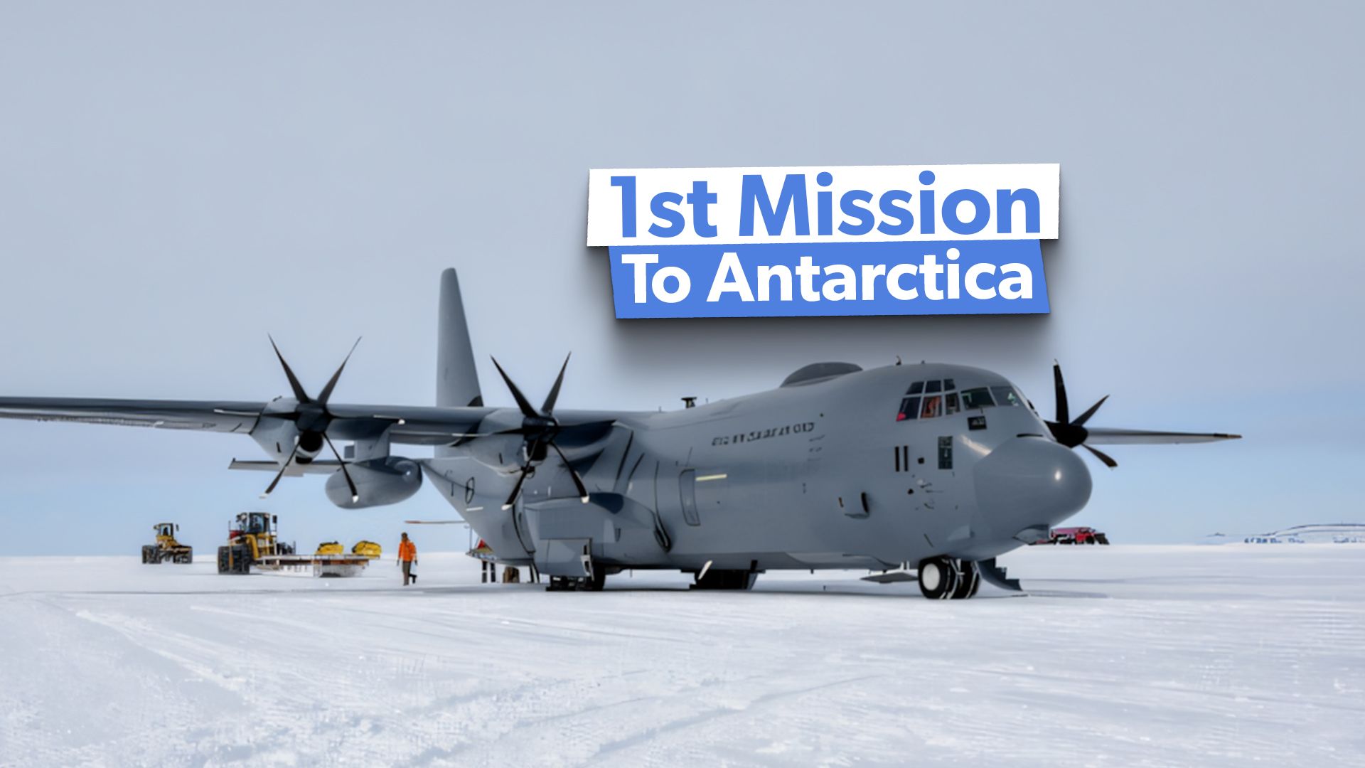 Was Sie über die C-130J-30 Hercules 1. Mission der Royal New Zealand Air Force in der Antarktis wissen sollten