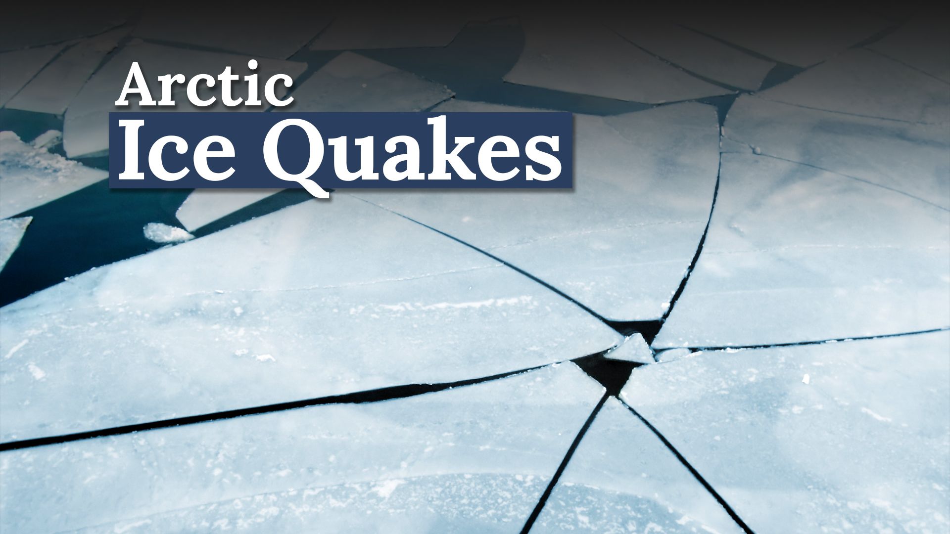 Noch nicht gesehene „Eisbeben“ enthüllen ein Arktisgeheimnis