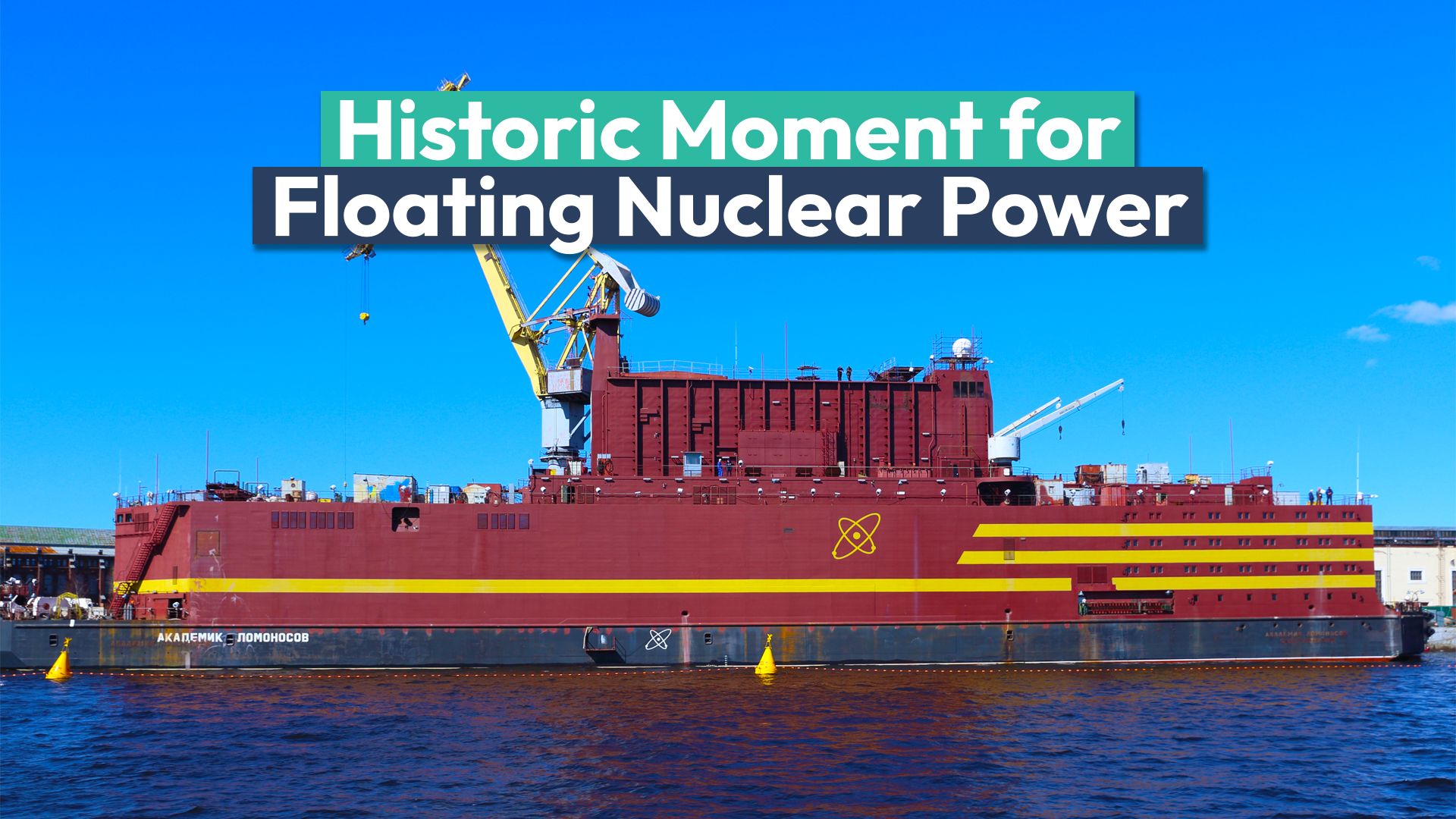 Das einzige schwimmende Atomkraftwerk der Welt traf gerade einen großen Meilenstein